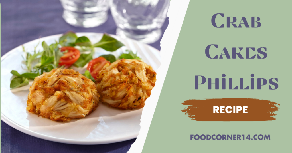 Crab Cakes Phillips Recipe