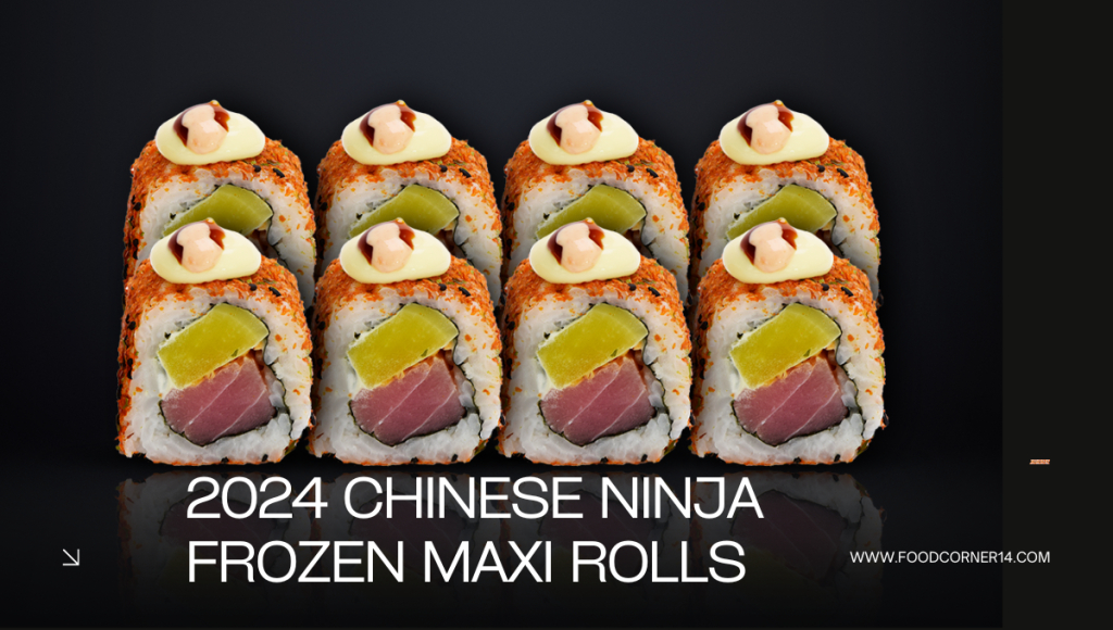 2024 Chinese ninja frozen maxi rolls