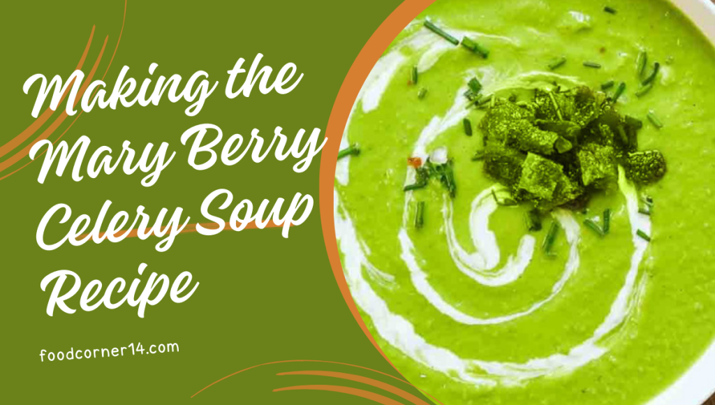 Making the Mary Berry Celery Soup Recipe
