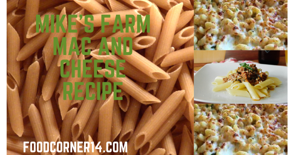 Mike’s Farm Mac and Cheese Recipe