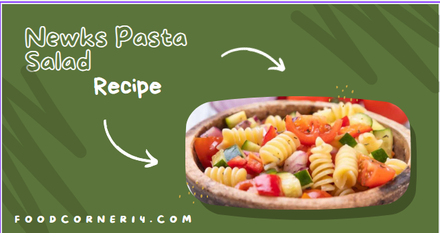 Newks Pasta Salad Recipes