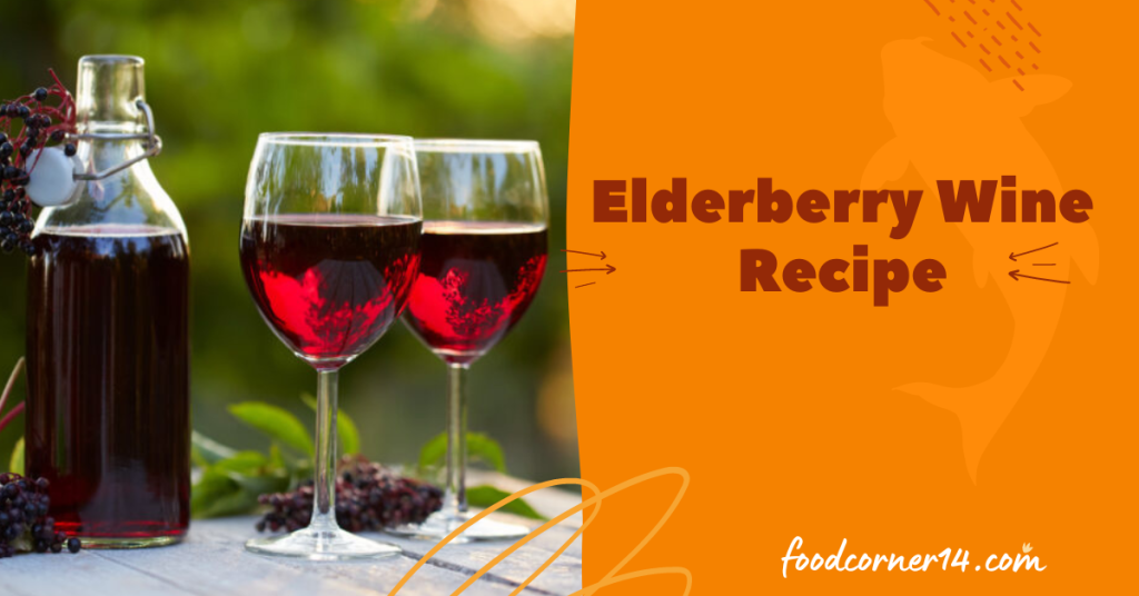 Elderberry Wine Recipe