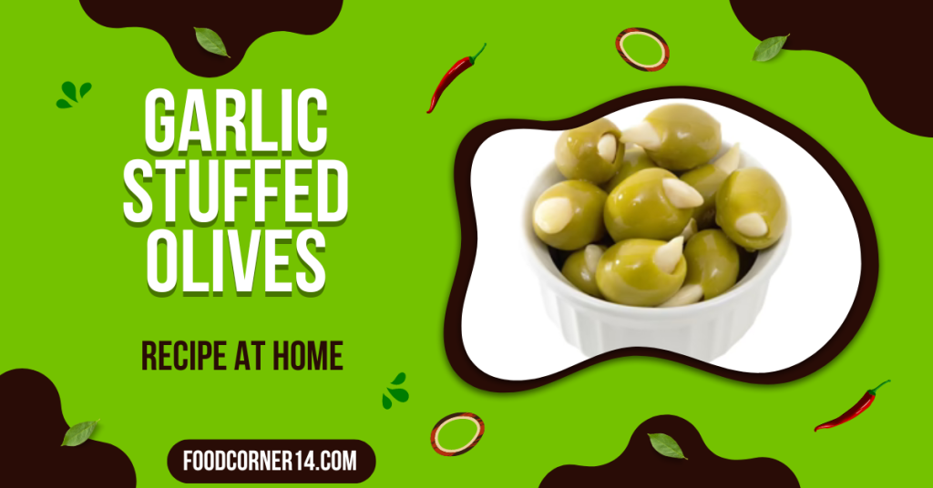 Garlic Stuffed Olives