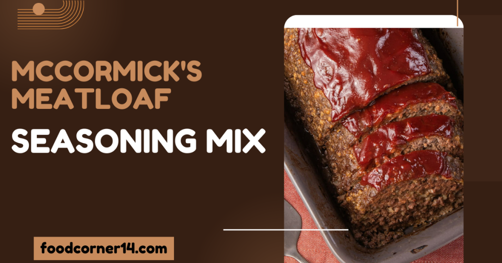 MCCORMICK'S MEATLOAF SEASONING MIX