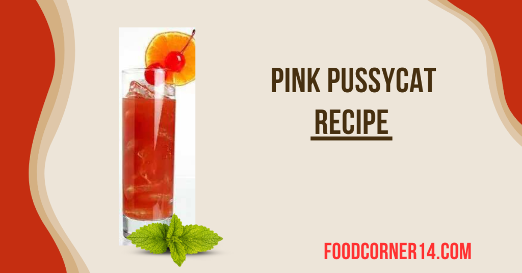 Pink Pussycat Recipe