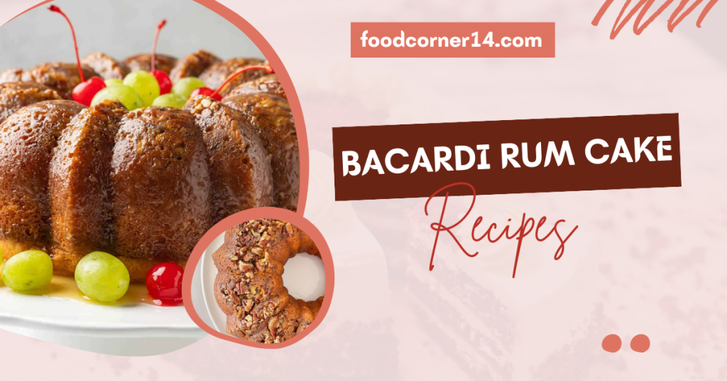 Bacardi Rum Cake