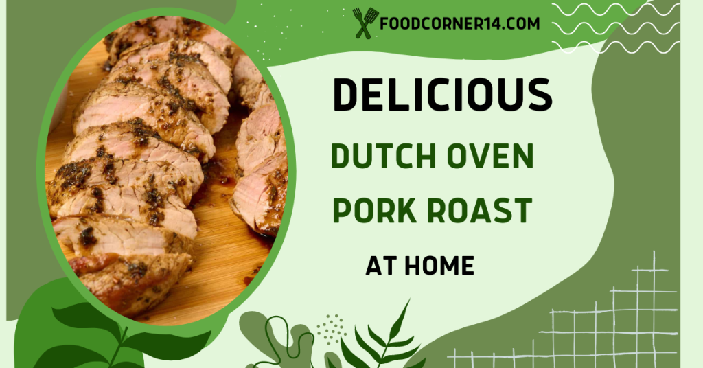 Dutch Oven Pork Roast