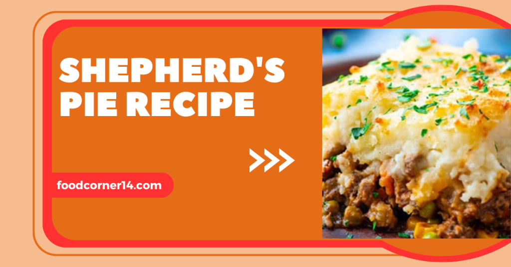 Shepherd's Pie Recipe