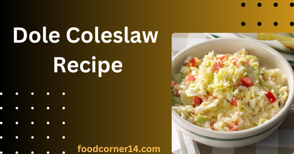 Dole Coleslaw Recipe