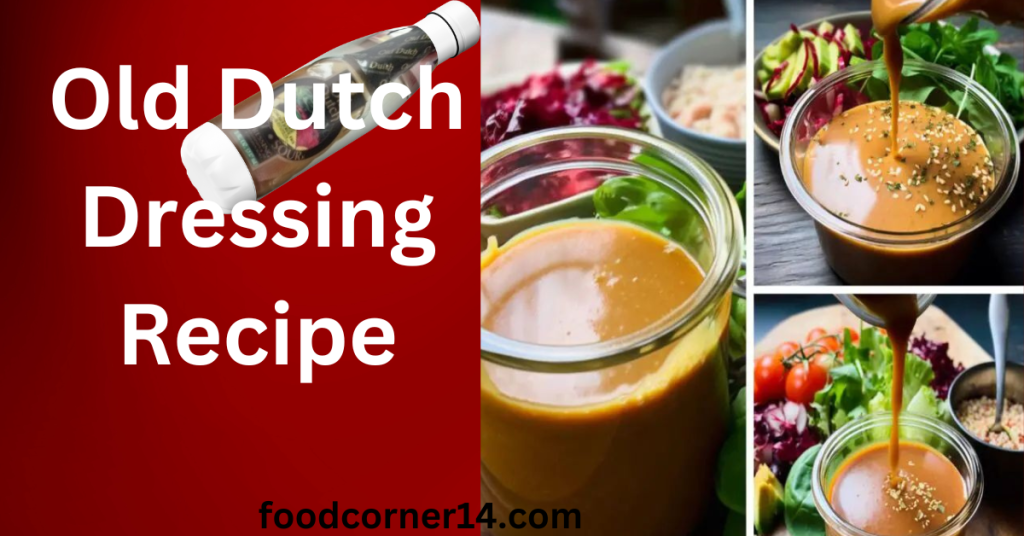 Old Dutch Dressing Recipe