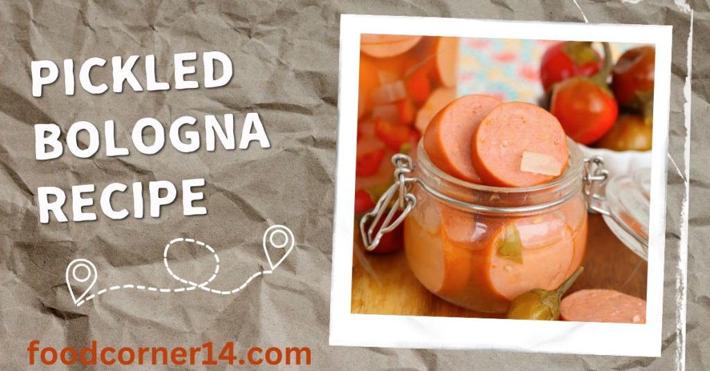 Pickled Bologna Recipe